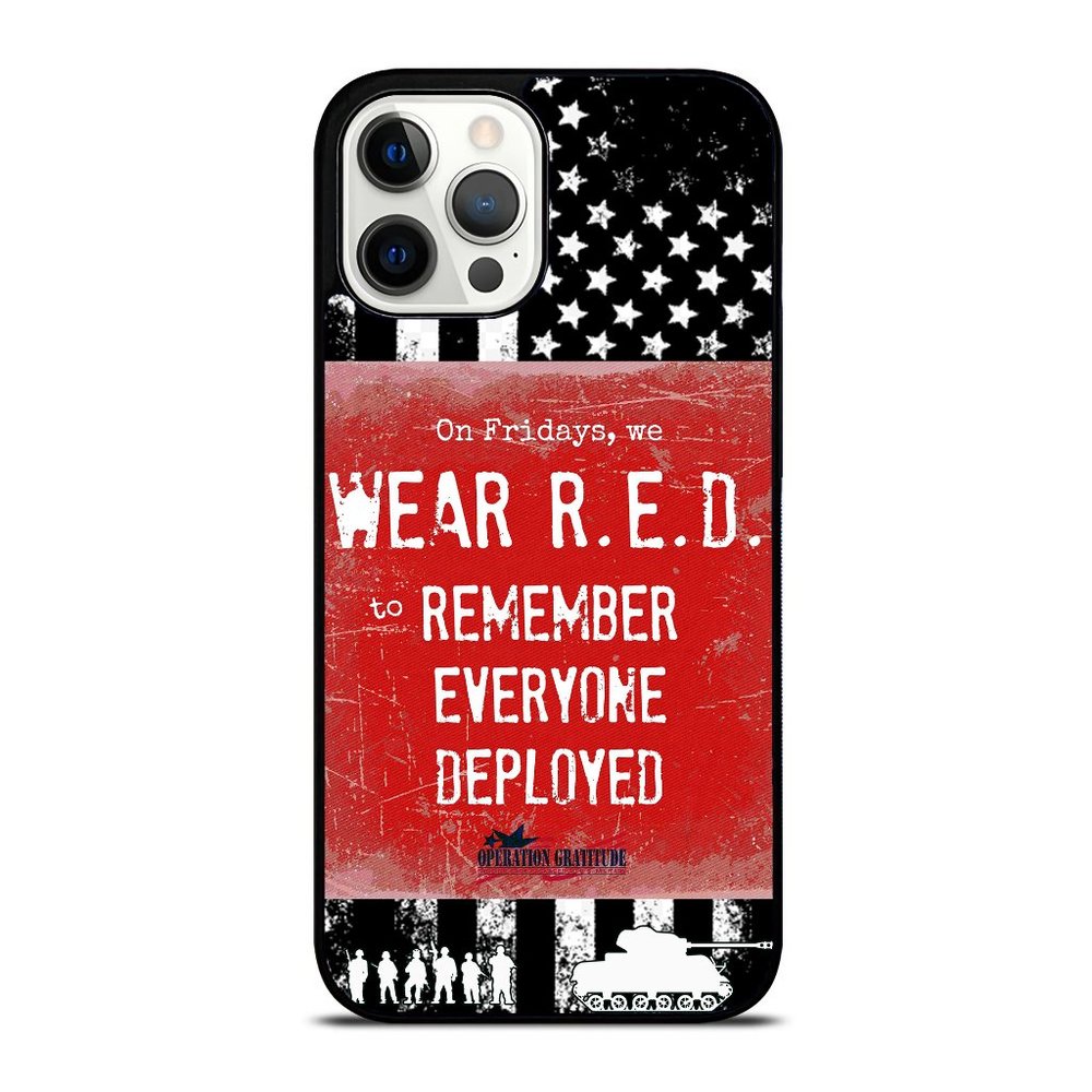 Red Fridays Military Support Remember Everyone Deployed Flag iPhone Case